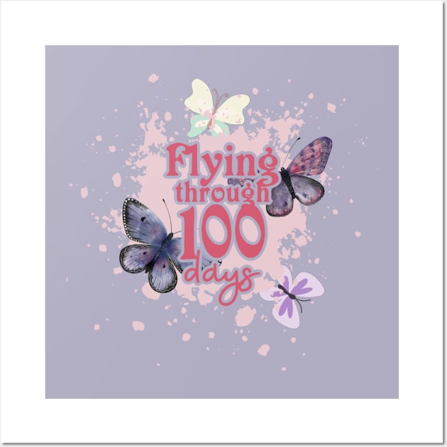Celebrate 100 Days of School - Butterflies 100 Days Smarter Wall Art by alcoshirts